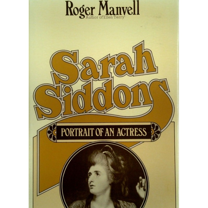 Sarah Siddons: Portrait Of An Actress