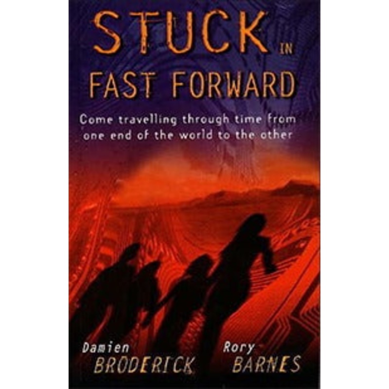 Stuck in Fast Forward