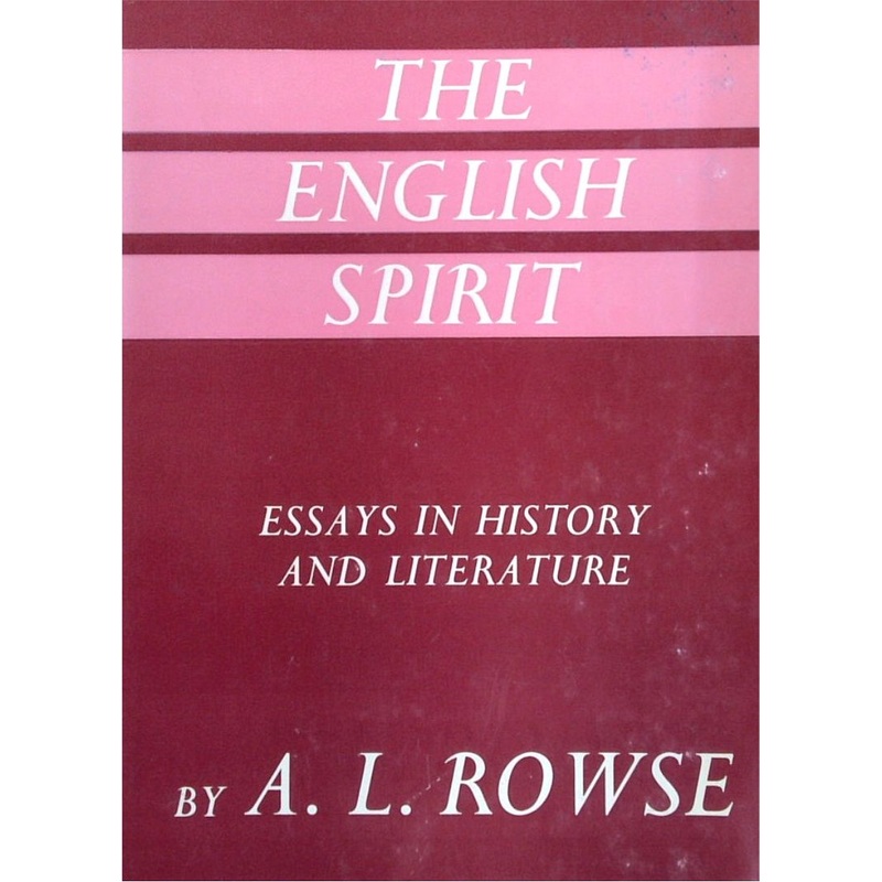 The English Spirit: Essays In History And Literature