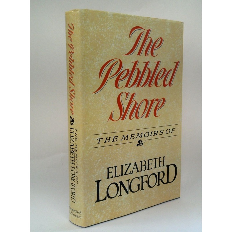 The Pebbled Shore : The Memoirs of Elizabeth Longford