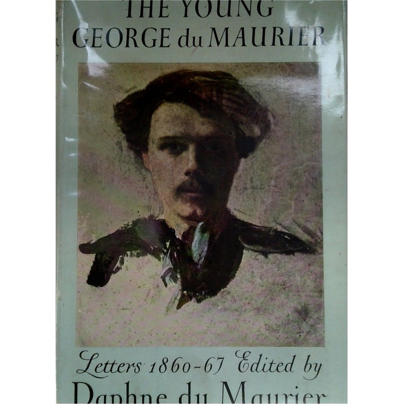 The Young George du Maurier: Letters 1860-67