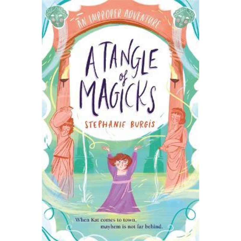 A Tangle Of Magicks: An Improper Adventure 2