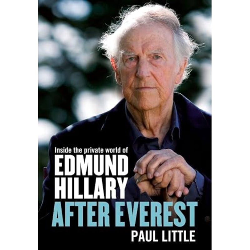 After Everest: Inside the private world of Edmund Hillary