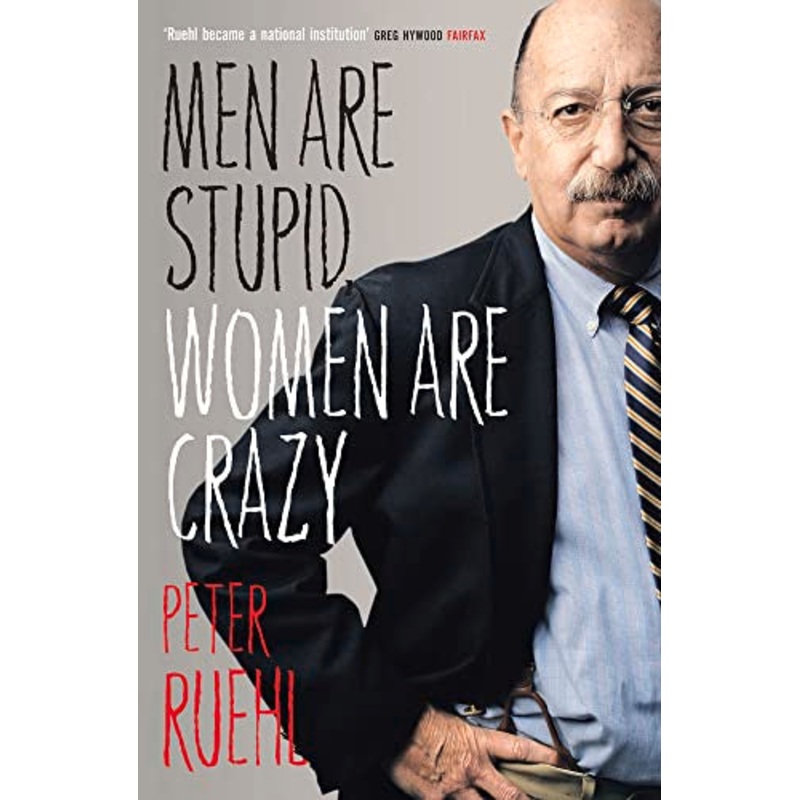 Men Are Stupid, Women Are Crazy: The Best Of Ruehl