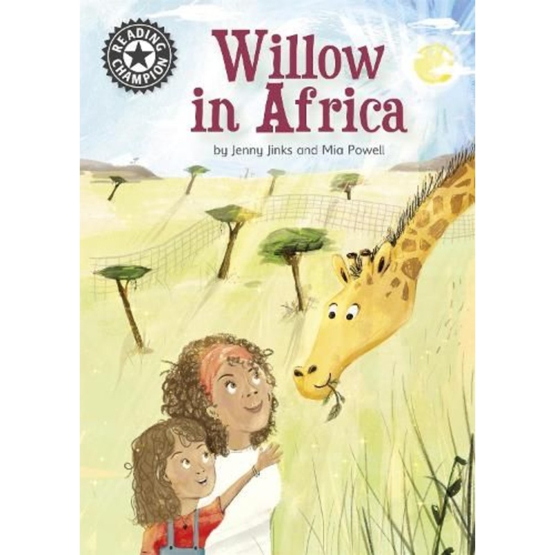Reading Champion: Willow in Africa: Independent Reading 16