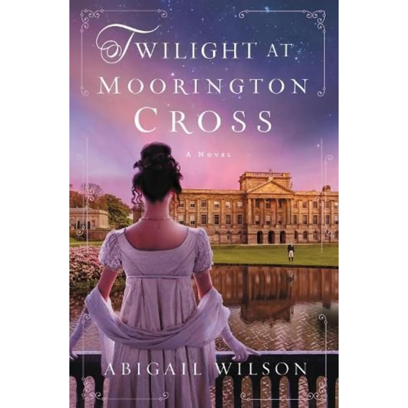 Twilight at Moorington Cross: A Regency Romance