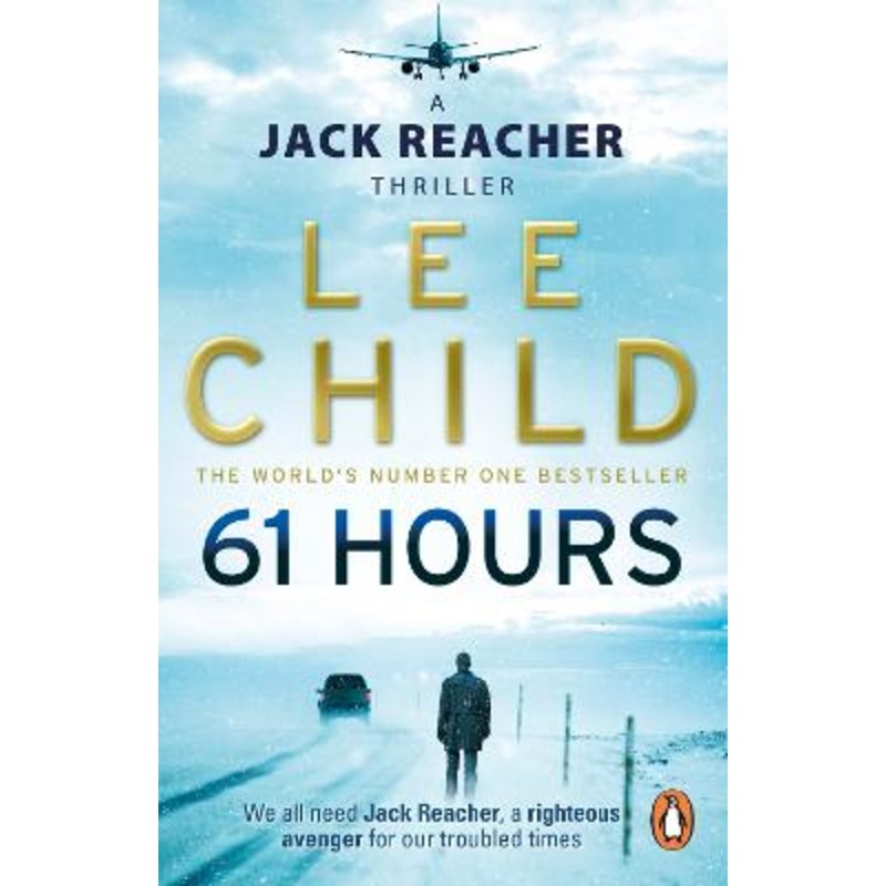 61 Hours: (Jack Reacher 14)