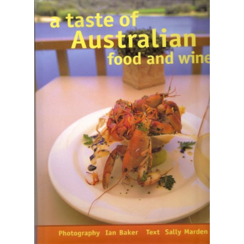 A Taste of Australian Food and Wine