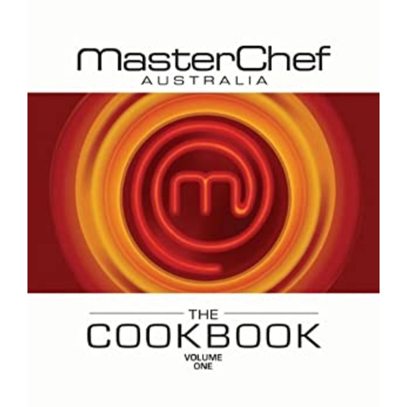 Masterchef Australia The Cookbook Volume 1
