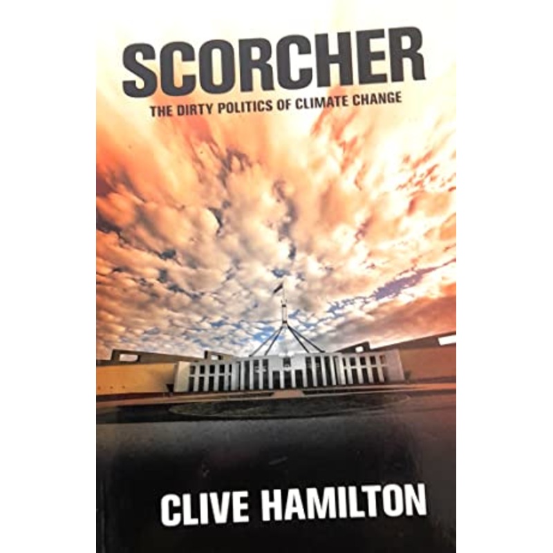 Scorcher: The Dirty Politics of Climate Change
