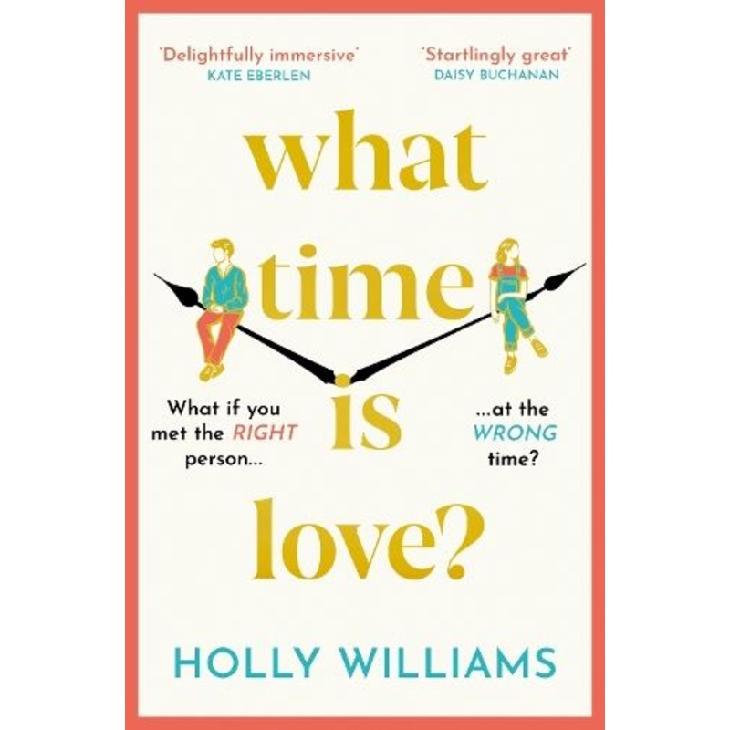 What Time is Love?: The captivating and gorgeously romantic debut you'll fall head over heels for in 2023