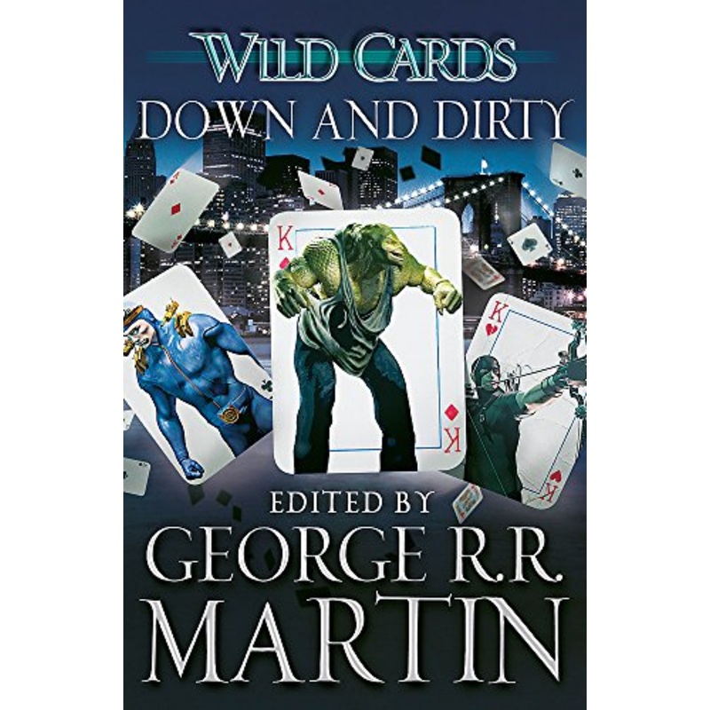 Wild Cards: Down and Dirty