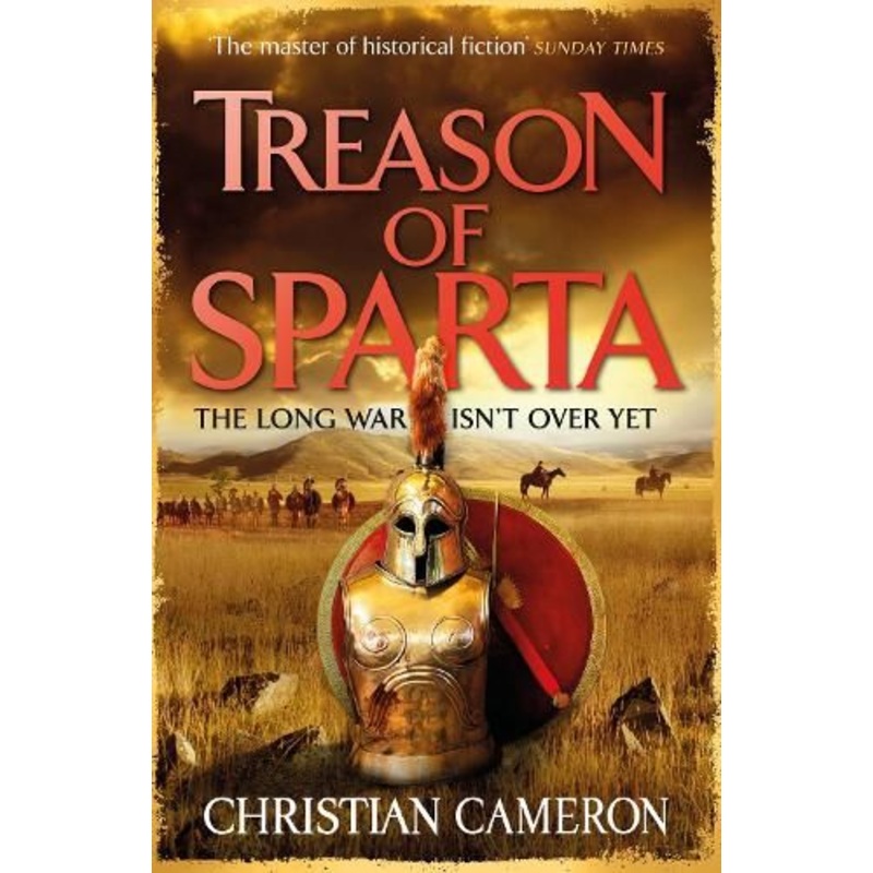 Treason of Sparta: The brand new book from the master of historical fiction!