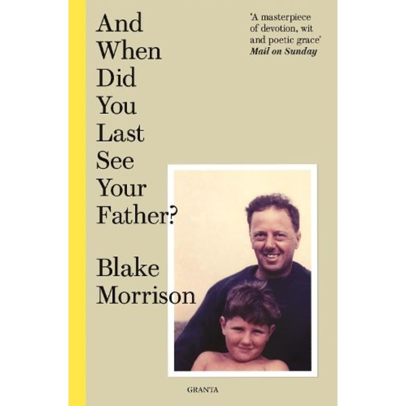 And When Did You Last See Your Father?