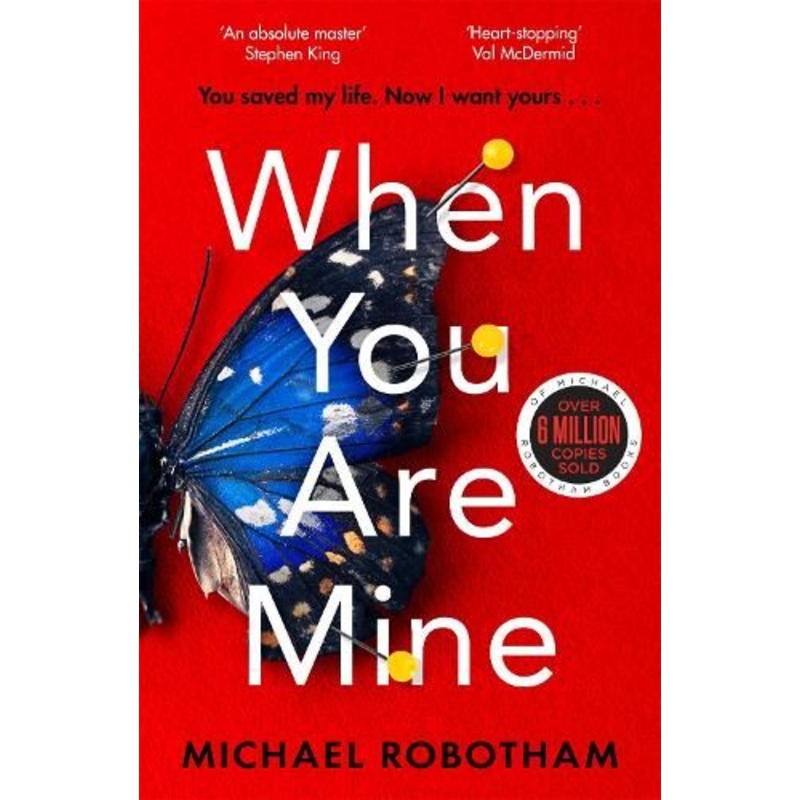 When You Are Mine: The No.1 bestselling thriller from the master of suspense