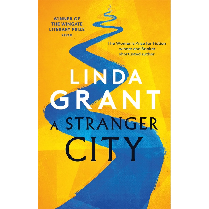 A Stranger City: Winner of the Wingate Literary Prize 2020