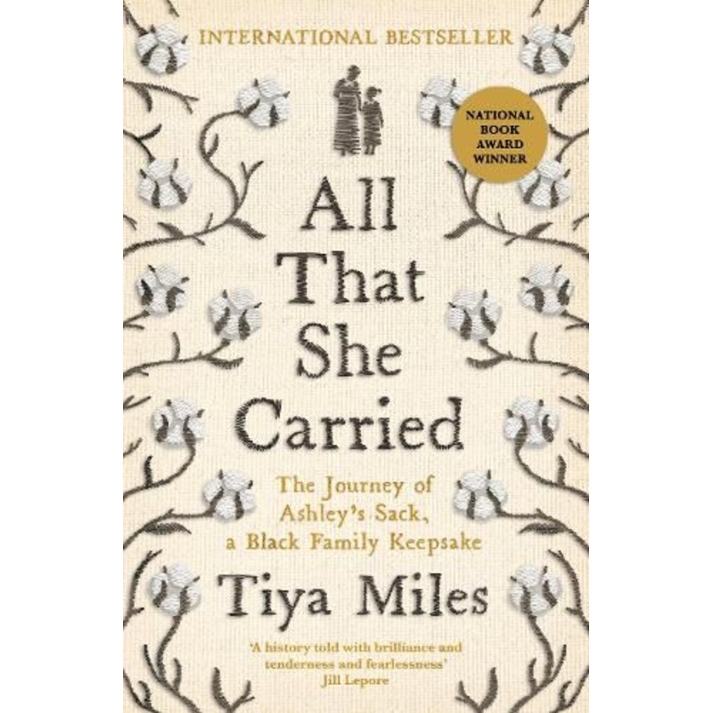 All That She Carried: The Journey of Ashley's Sack, a Black Family Keepsake