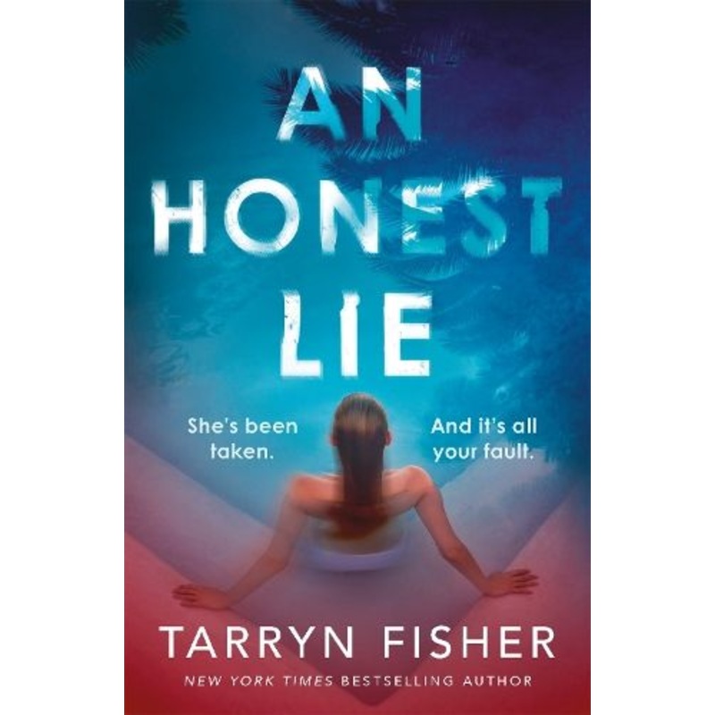 An Honest Lie: A totally gripping and unputdownable thriller that will have you on the edge of your seat
