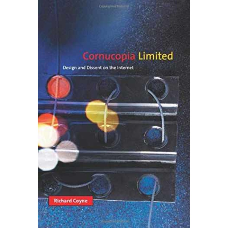 Cornucopia Limited: Design and Dissent on the Internet