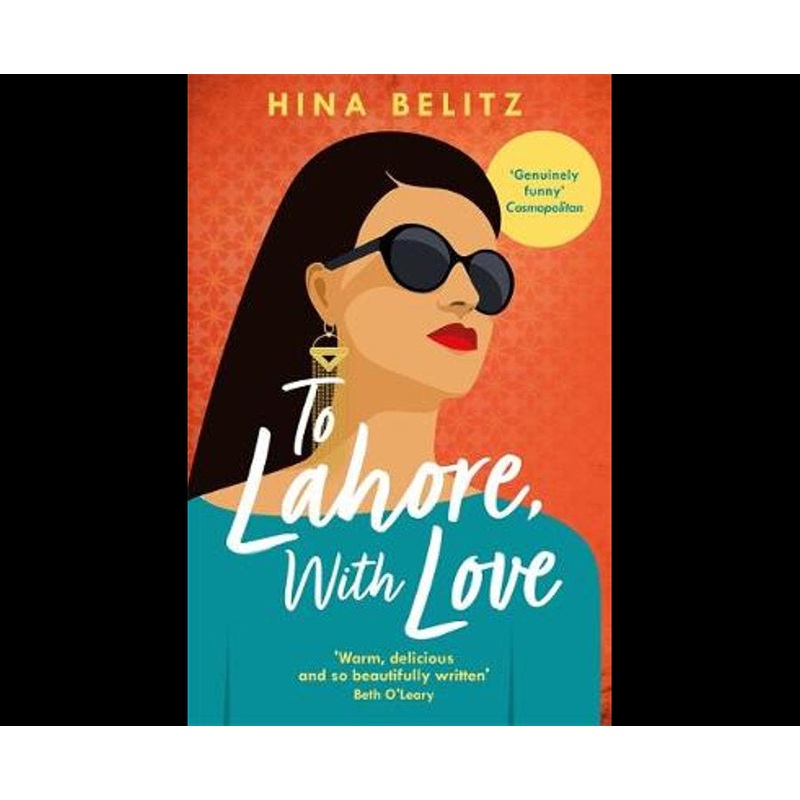 To Lahore, With Love: 'One of those books that warms your heart from the inside out'