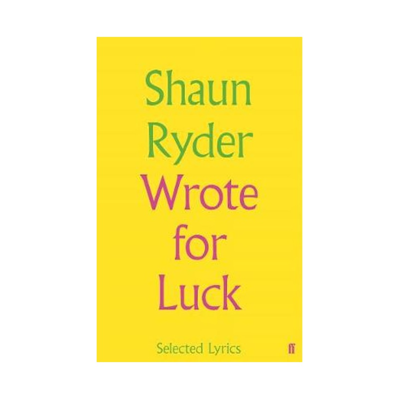 Wrote For Luck: Selected Lyrics
