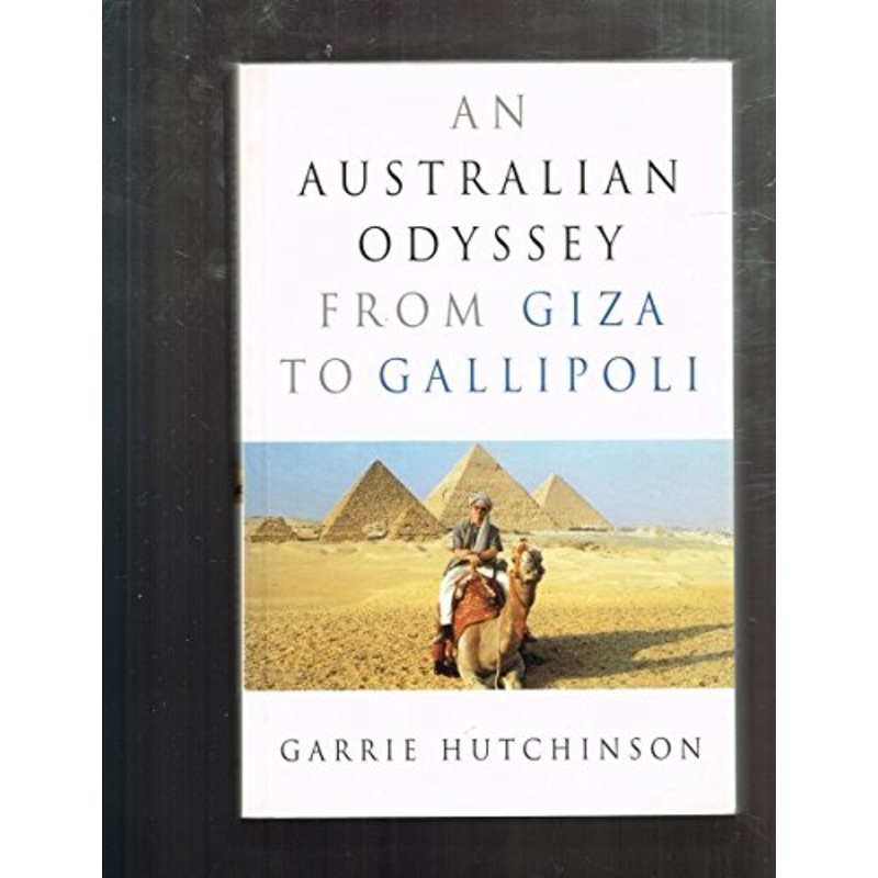 Australian Odyssey: Giza to Gallipoli