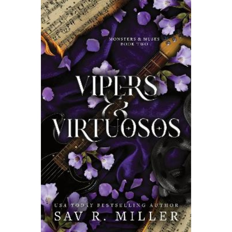 Vipers and Virtuosos: A Dark and Spicy Rockstar Romance Based on