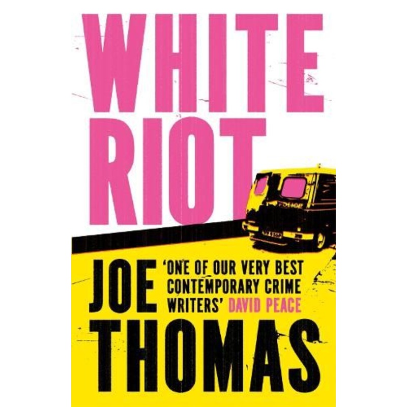 White Riot: The Sunday Times Thriller of the Month